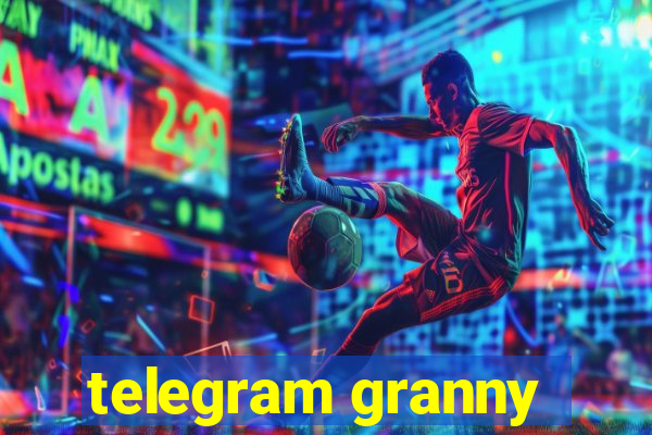 telegram granny